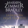 La signora delle tempeste. La saga di Darkover. Le età del caos