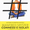 Connessi e isolati. Un'epidemia silenziosa