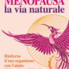 Menopausa. La via naturale