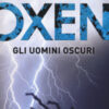 Gli uomini oscuri. Oxen Vol. 2