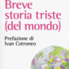 Breve storia triste (del mondo)