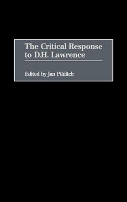 The Critical Response to D.H. Lawrence (Inglese)