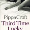 Third Time Lucky: The Oxford Blue Series #3 (Inglese)