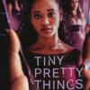 Tiny pretty things. La perfezione ha un prezzo