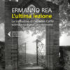 L'ultima lezione. La solitudine di Federico Caffè scomparso e mai più ritrovato