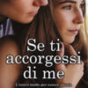 Se ti accorgessi di me
