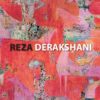 Reza Derakshani: Retrospective (Englisch)