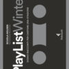 PlayList Winter. Dodici racconti per cantare una stagione