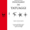 Il grande dizionario dei tatuaggi