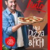 Mica pizza & fichi. I segreti dei maestri per una pizza perfetta. Ediz. a colori