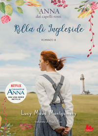 Rilla di Ingleside. Anna dai capelli rossi Vol. 8