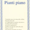 Pianti piano