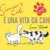 Simon's cat. È una vita da cani