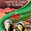 Dentro il cuore di Kobane