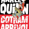 Gotham arrivo! Harley Quinn
