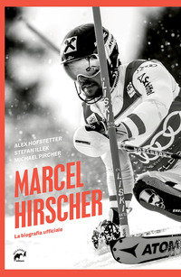 Marcel Hirscher. La biografia ufficiale