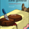 Torte gemelle. La forma dell'apparenza