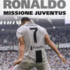 Cristiano Ronaldo. Missione Juventus