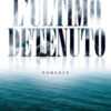 L'ultimo detenuto