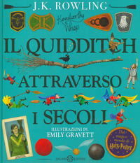 Il Quidditch attraverso i secoli. Kennilworthy Whisp. Ediz. a colori