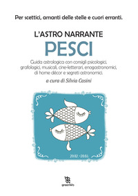 Pesci. L'astro narrante