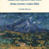 Un tacito conversare. Natura, etica e poesia in Mary Oliver, Denise Levertov e Louise Glück