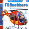 L'elicottero di pronto soccorso. Oggi guido io. Ediz. a colori