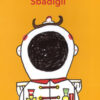 Sbadigli. Ediz. a colori