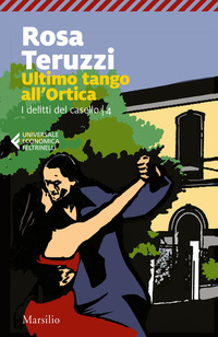 Ultimo tango all'Ortica. I delitti del casello Vol. 4
