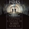 L'ultima canzone di Bobby March