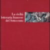 La civiltà letteraria francese del Settecento