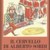 Il cervello di Alberto Sordi. Rodolfo Sonego e il suo cinema