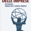 La ribellione delle imprese. In piazza. Senza PIL e senza partiti