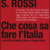 Che cosa sa fare l'Italia. La nostra economia dopo la grande crisi