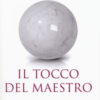 Il tocco del maestro