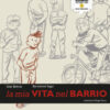 La mia vita nel barrio