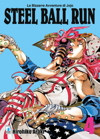 Steel ball run. Le bizzarre avventure di Jojo Vol. 4