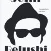 Vita eccessiva di John Belushi. Quando il gioco si fa duro