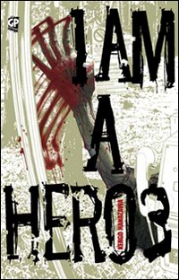 I am a hero Vol. 3