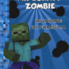 Diario di un Minecraft Zombie Vol. 7