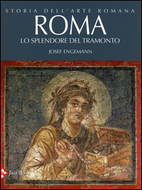 Storia dell'arte romana. Ediz. illustrata Vol. 4