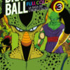 La saga dei cyborg e di Cell. Dragon Ball full color Vol. 3