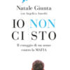 Io non ci sto. Il coraggio di un uomo contro la mafia