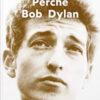 Perché Bob Dylan