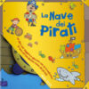La nave dei pirati. Ediz. a colori
