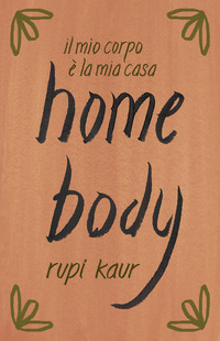 Home body. Il mio corpo è la mia casa