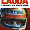 Lauda. L'uomo, la macchina