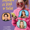 Sono diventata la star di TikTok