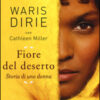 Fiore del deserto. Storia di una donna