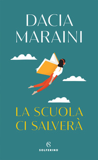 La scuola ci salverà